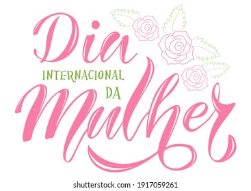 Vector illustration of International Women's Day text in Portuguese for logotype, banner, magazine, poster, decoration, postcard. International Women's Day lettering background. EPS 10.