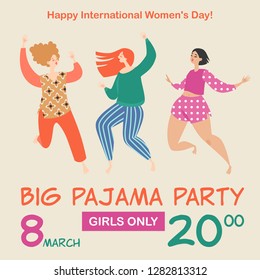 Vector Illustration For Invitation Card Or Banner For Pajama Party With Three Funny Cartoon Girls. Celebration Of The International Women's Day. 