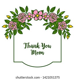 Vector illustration invitation card thank you mom for rose pink flower frame