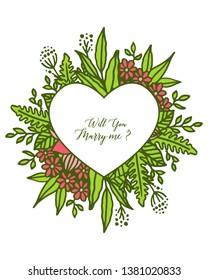 Vector illustration invitation card will you marry me with crowd green leaf floral frame hand drawn
