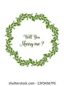 Vector illustration invitation card will you marry me with ornate of green leaf wreath frame hand drawn