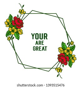 Vector illustration invitation card your are great with shape colorful wreath frames hand drawn