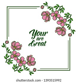 Vector illustration invitation card your are great with various pattern pink flower frame hand drawn