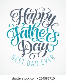 Vector illustration for invitation, congratulation or greeting cards. Happy Father's Day calligraphic poster, typography design, hand drawn lettering