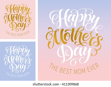 Vector illustration for invitation, congratulation or greeting cards. Happy Mother's Day calligraphic set of poster, typography design, holidays hand drawn lettering