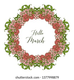 Vector illustration of invitation hello march with various design flower frame