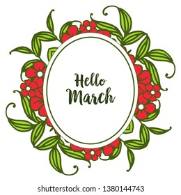 Vector illustration of invitation hello march with ornate of floral frame