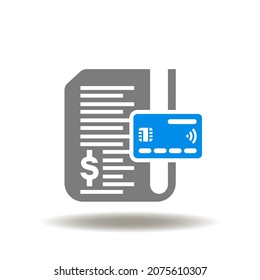 Vector illustration of invoice bill with credit card. Online electronic billing pictogram. Icon of payment check. Symbol of e-billing. Financial bill, receipt sign.