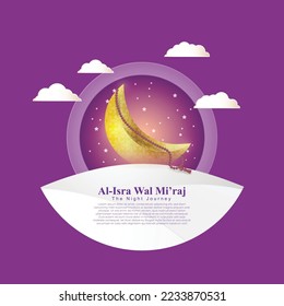 vector illustration for Islamic day Al isra Miraj means  the two parts of a Night Journey.
