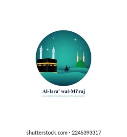 Vector illustration for Islamic day Al-Isra' wal-Mi'raj means the two parts of a Night Journey.