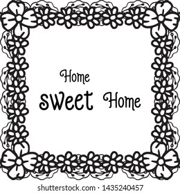 Vector illustration isolated flower frame with lettering home sweet home