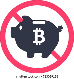 Vector illustration of an isolated forbidden signal with a piggy bank and Bitcoin coin symbol. Internet money security. Crypto currency symbol and coin image. Blockchain based cryptocurrency.