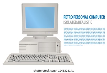 Vector illustration of isolated realistic retro personal computer. 3D Old PC with display, keyboard. Old school computer. Vintage hipster technology. Classic. 80's, 90's. Old obsolete PC design.