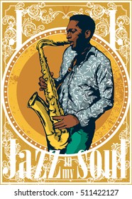 Vector illustration - Jazz man plays the saxophone, poster