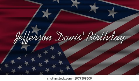 Vector Illustration of Jefferson Davis' Birthday. Confederate and US flag.