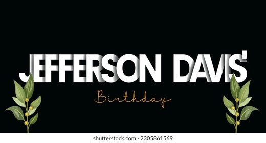 Vector Illustration of Jefferson Davis' Birthday. Jefferson Davis' Birthday in modern design.