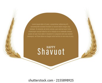 Vector illustration for the Jewish holiday of Shavuot. Happy Shavuot Poster. Sheaf of Wheat Ears.