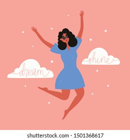 Vector illustration with jumping woman in blue dress and black sunglasses. Dream and Shine lettering words, white clouds. Inspirational typography poster with stars, apparel or greeting cards print