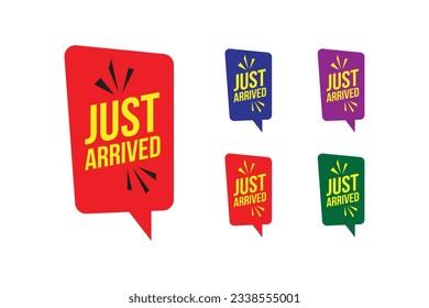 Vector Illustration Just Arrived Label. Modern  label Web Banner, Collection 