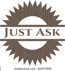 Vektorgrafik von Just Ask realistisches Holzemblem
