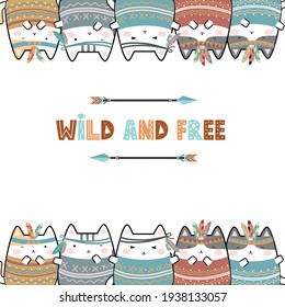 Vector Illustration kawaii tribal cute cat cartoon doodle with text -Wild and Free. Perfect for greeting card design, t-shirt print, inspiration poster.