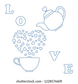Vector illustration with kettle, cup of tea, hearts. Happy Valentine's Day. Design for party card, banner, poster or print.