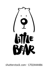 Vector illustration: Kids t-shirt print with Hand drawn baby Bear and type lettering of Little Bear.