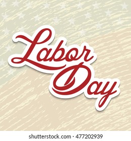 Vector illustration of a Labor day card with stylish text.