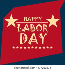 Vector illustration of a Labor day card with stylish text.