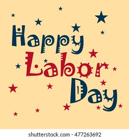 Vector illustration of a Labor day card with stylish text.