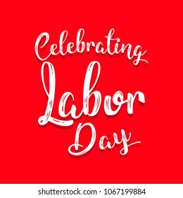 Vector illustration for Labor Day Celebration on May 1st, also known as May Day. Can be used for Greetings, Banner, Background, Template, Badge, Symbol, Icon, Logo and Print design.