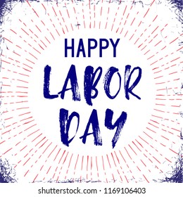 Vector Illustration Labor Day a national holiday of the United States. American Happy Labor Day design poster with hand written calligraphic phrase.