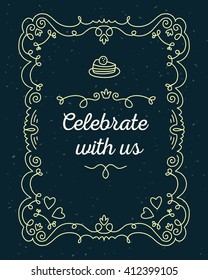 Vector illustration of lace frame with inscription celebrate with us and cake on black  background. Thin flat line art design to make a wedding card, invitation, postcard, 