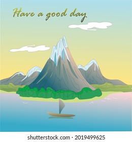 Vector illustration of landscape mountains forest and lake with sailing boats also clouds in the sky. Good for greeting cards, reminders, and other content. Hope it brings positive energy