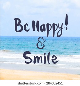 Vector illustration of a landscape. Summer day on the beach. Be happy and smile. View of the warm sea.