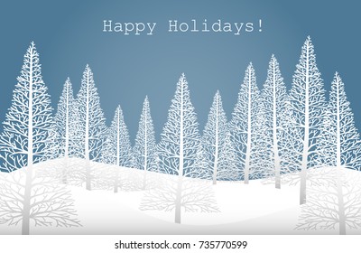 Vector illustration of landscape with white pine trees on snow hill and "Happy Holidays!" text on blue sky. Design for Merry Christmas, Happy New Year or Happy Holidays Greeting Card.