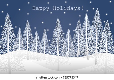 Vector illustration of landscape with white pine trees on snow hill and "Happy Holidays!" text on blue sky with snow fall. Design for Merry Christmas, Happy New Year or Happy Holidays Greeting Card. 