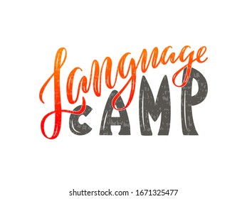 Vector illustration of language camp lettering for banner, advertisement, poster, business card, souvenirs, travel guide, language school logo design. Handwritten text for web template or print