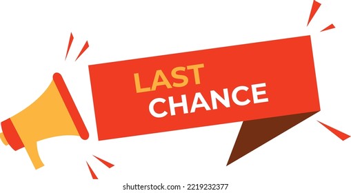 vector illustration last chance advertising sign with megaphone
