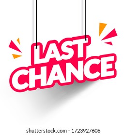 Vector Illustration Last Chance Hanging Label. Modern Web Banner.