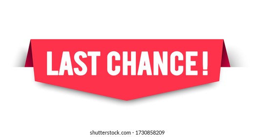 Vector Illustration Last Chance Label. Modern Web Banner Design.