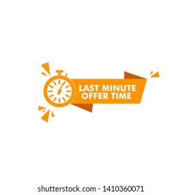 vector illustration last minute offer button sign, flat modern label, alarm clock countdown logo.