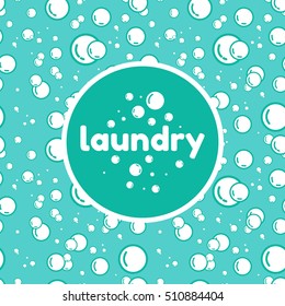 Vector illustration of laundry. Soap bubbles on a blue background