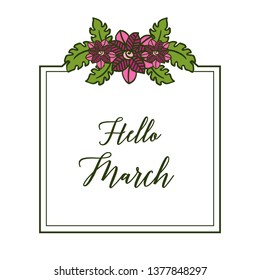 Vector illustration leaf flower frame for invitation card hello march hand drawn