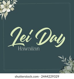 Vektorillustration Lei Day, Happy Hawaiian Lei Day Editable Post Banner Vorlage