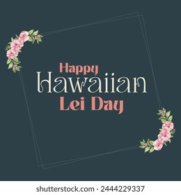 Vektorillustration Lei Day, Happy Hawaiian Lei Day Editable Post Banner Vorlage