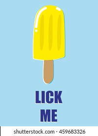 Vector illustration of a lemon flavor iced lolly on a wooden stick above the words Lick Me with offset colors for effect
