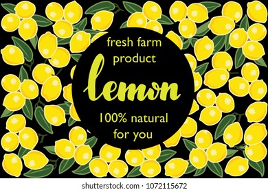 vector illustration of lemon and leaf design with lettering lemon background black and white and fruit and text fresh farm product 100% natural for you EPS10