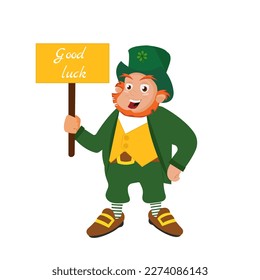 Vector illustration of a leprechaun in a green hat with a shamrock holding a sign with the text Good Luck, advertising banner template, postcard for the national holiday St. Patrick's Day
