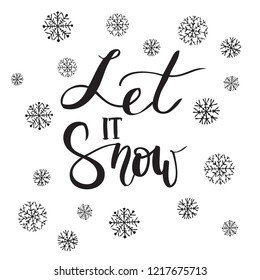 Vector illustration of  Let it snow text.  Christmas card, tag, icon. Inspirational quote card, invitation, banner.